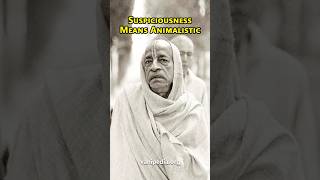 Suspiciousness Means Animalistic  Prabhupada 0639 [upl. by Eibber]