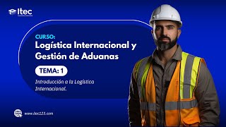 CLASE 01 LOGÍSTICA INTERNACIONAL Y GESTIÓN DE ADUANAS [upl. by Raffarty24]