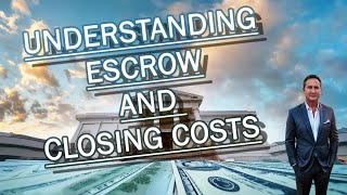 Understanding escrow and closing costs [upl. by Viens]