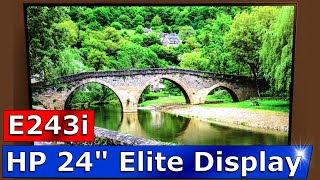 HP EliteDisplay E243i 24 inch monitor review setup and unboxing 1FH49A8 [upl. by Dodd]