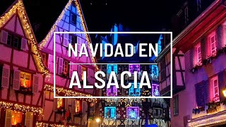 Lo mejor de Alsacia en Navidad 🎅 Parte 2 Colmar Eguisheim Kaysersberg Riquewihr y Ribeauvillé [upl. by Rinaldo]