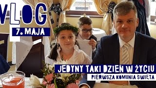 JEDYNY TAKI DZIEŃ czyli PIERWSZA KOMUNIA ŚWIĘTA MICHASI  VLOG 6 [upl. by Ardnuaek486]