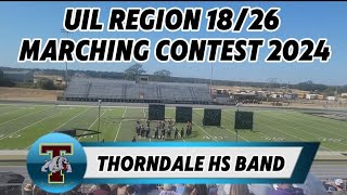 Thorndale HS Band UIL Region 1826 Marching Contest 2024 [upl. by Eira]