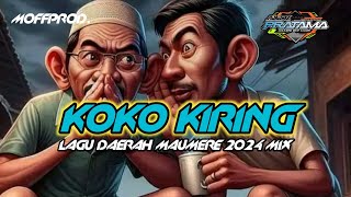 🎦KOKO KIRING  LAGU DAERAH MAUMERE TERPOPULER 2024 MIX🌴🌴 [upl. by Adekan]