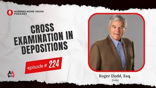 Effective CrossExamination Strategies for Depositions  Podcast 224 [upl. by Assened]