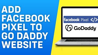 How to Add Facebook Pixel to Godaddy Website 2024  Easy [upl. by Tedie]