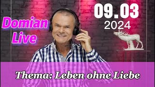 Domian Live  Freie Themennacht  09032024 Thema Leben ohne Liebe [upl. by Reldnahc809]