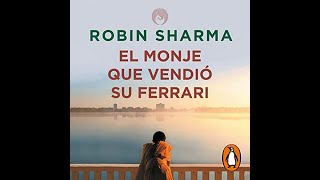 El monje que vendió su Ferrari Audiolibro de Robin S Sharma [upl. by Conti]