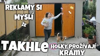 PŘEDSTAVA REKLAM jak HOLKY prožívají KRÁMY [upl. by Anoirb]