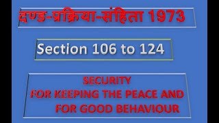 Ch 8 VIII of CrPC Section 106 to 124 Hindi Mix [upl. by Ttelracs]