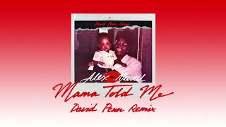 Alex Newell  Mama Told Me David Penn Remix [upl. by Gere]