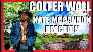 Brewery Sessions  Colter Wall  quotKate McCannonquot REACTION [upl. by Greenebaum567]