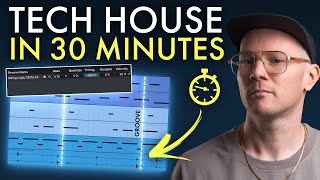 FROM SCRATCH Tech House in 30 minutes  Groove amp Rhythm with Cloverdale [upl. by Iot]