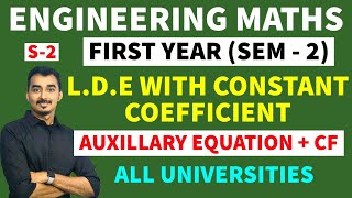 LINEAR DIFFERENTIAL EQUATION WITH CONSTANT COEFFICIENT  CF PI S2 ENGINEERING FIRST YEAR  SEM2 [upl. by Boyt]