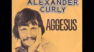 Alexander Curly  Aggesus [upl. by Ylicic]