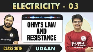 Electricity 03  Ohms Law and Resistance  Class 10  NCERT  Udaan [upl. by Adnilem]