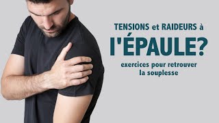 TENSIONS et RAIDEURS à l épaule  Exercices pour retrouver la souplesse niv 1  débutant [upl. by Iyre77]