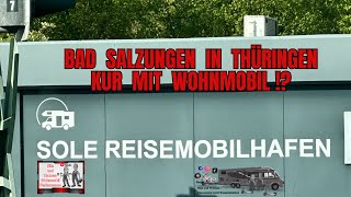 Infos während unserer Reha Bad Salzungen schön gelegener Wohnmobilhafen sogar mit Kur buchbar [upl. by Nido47]