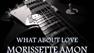 MORISSETTE AMON  What About Love HQ AUDIO [upl. by Conger]