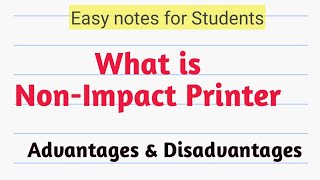 What is NonImpact Printer Advantages Disadvantages [upl. by Florida]