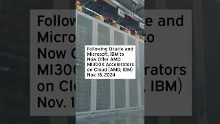 Following Oracle and Microsoft IBM to Now Offer AMD MI300X Accelerators on Cloud AMD IBM [upl. by Ahsenwahs]