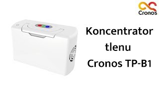 Koncentrator tlenu Cronos TPB1  Prezentacja [upl. by Esilec876]