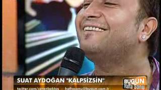 CEREN BEKTAS SUAT AYDOĞAN feat SERDAR ORTAÇ KALPSİZSİN [upl. by Enala]