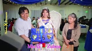 Miss⚘ 15 Años 🌹Zulma Nuestra🎗Ceremonia [upl. by Annoyed]