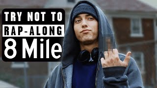 Try Not to RapAlong 8 Mile Edition  8 Mile 2002 ft Eminem  TUNE [upl. by Petronia]