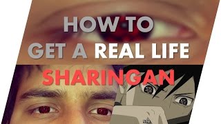 How To Get A Real Life Sharingan [upl. by Lyns]