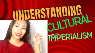 WHAT IS CULTURAL IMPERIALISMTutorial [upl. by Adekahs]