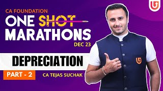 DEPRECIATION  Part 22  One Shot Marathon  CA Foundation  December 23  CA Tejas Suchak [upl. by Udela]