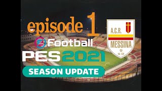 ACR MESSINA  modalità LEGGENDA  PES2021 [upl. by Noryd107]