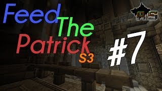 Feed The Patrick S3  7  Expelum Escalium [upl. by Nolyd]