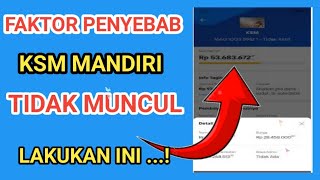 ksm mandiri tidak muncul  cukup lakukan ini [upl. by Yrellih]