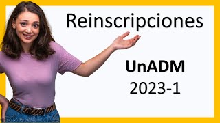 Reinscripciones UnADM 2023 Estudiantes y nuevo ingreso [upl. by Waldner468]