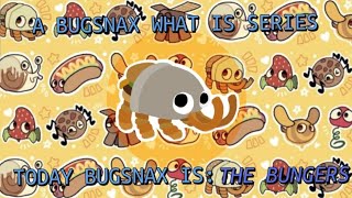 a Bugsnax what is series bungers [upl. by Elazaro]