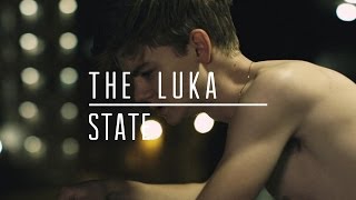 The Luka State  30 Minute Break Official Music Video [upl. by Dorothea]