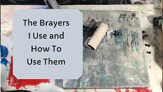 70 The Brayers I Use and How I Use Them Tutorial Linda Benton McCloskey 12152019 [upl. by Notsruht816]