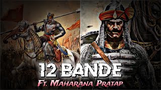 Maharana Pratap ft 12 bande🔥⚔️  King of mewar👑  Attitude status 😈 [upl. by Parrott784]