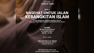 Bab 4 Nasehat Untuk Jalan Kebangkitan Islam  Ustadz Arman Amri Lc [upl. by Aynat376]