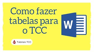 Como inserir tabelas no seu TCC [upl. by Bahe]