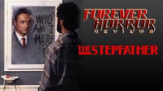 The Stepfather 1987  Forever Horror Movie Review [upl. by Onahpets]