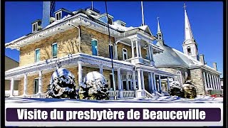 Visite du Presbytère Beauceville HierAujourdhui [upl. by Oir]