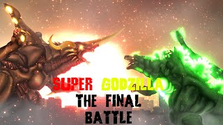 Super Godzilla The Final Battle  A Godzilla Fan Film [upl. by Nohsram]