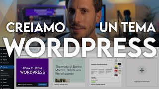 Come creare un TEMA WordPress PERSONALIZZATO da zero [upl. by Assilac]