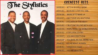 The Stylistics Greatest HIts Full Album  Best Songs Of The Stylistics 2023 [upl. by Leong]