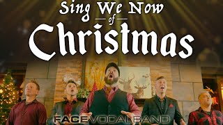 Sing We Now of Christmas Face Vocal Band [upl. by Checani]