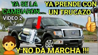 FORD F150 NO PRENDE NO DA MARCHA VIDEO 2 [upl. by Nemaj320]