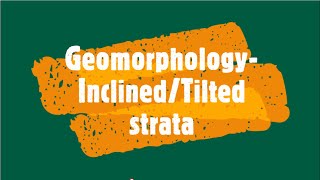 Gr 11 Geomorphology InclinedTilted strata [upl. by Rebmetpes]